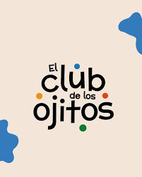 El Club de los Ojitos